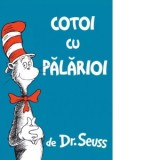 Cotoi cu palarioi - Dr Seuss