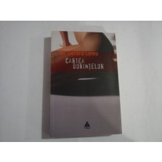 CARTEA DORINTELOR - Gerard LELEU