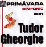 Tudor Gheorghe - Primăvara Simfonic, CD
