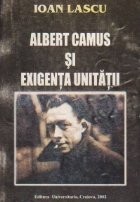 Albert Camus si exigenta unitatii