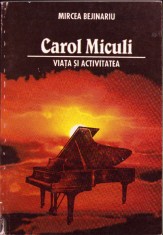 HST C6616 Carol Miculi. Viața și activitatea de Mircea Bejinariu, 1998 foto