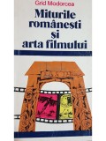 Grid Modorcea - Miturile romanesti si arta filmului (Editia: 1979)