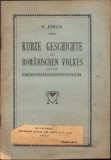 C519 Kurze Geschichte des Rom&auml;nischen Volkes, f&uuml;r die rom&auml;nischen B&uuml;rger deutscher Nation von Nicolae Iorga, Brașov, 1921