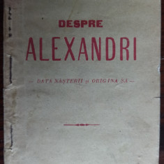 AL.T. DUMITRESCU-DESPRE ALEXANDRI(VASILE ALECSANDRI):DATA NASTERII&ORIGINEA/1905