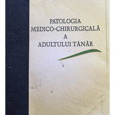 Constantin Chira - Patologia medico-chirurgicala a adultului tanar (editia 2001)