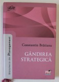GANDIREA STRATEGICA de CONSTANTIN BRATIANU , 2015