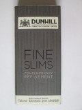 Chibrituri rom&acirc;nești colecție Dunhill Fine Slims ediție limitată, Circulata, Focsani, Printata