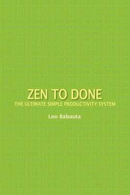 Zen to Done: The Ultimate Simple Productivity System foto