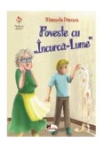 Poveste cu &Icirc;ncurcă-lume - Manuela Dinescu