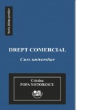 Drept comercial. Curs Universitar - Cristina Popa Nistorescu