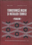 Termotehnica, masini si instalatii termice. Aplicatii - Bazil Popa, Constanta Vintila