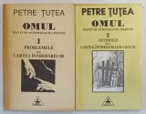 OMUL TRATAT DE ANTROPOLOGIE CRESTINA , PROBLEMELE SAU CARTEA INTREBARILOR , 2 VOL de PETRE TUTEA , IASI 1992