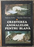 Cresterea animalelor pentru blana - Valeriu Sirbu, Nicolae Pastirnac