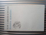 Else Lasker-Schuler Pianina albastra, tiraj 1830 ex., Univers