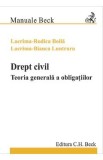 Drept civil. Teoria generala a obligatiilor - Lacrima Rodica Boila, Lacrima Bianca Luntraru