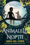 Cumpara ieftin Animalele nopții - Paperback brosat - Sarah Ann Juckes - Didactica Publishing House
