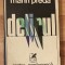 Delirul de Marin Preda. Editia a II a, 1975
