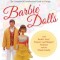 The Complete &amp; Unauthorized Guide to Vintage Barbie(r) Dolls: With Barbie(r), Ken(r), Francie(r), and Skipper(r) Fashions and the Whole Family