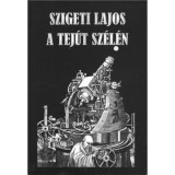 A Tej&uacute;t sz&eacute;l&eacute;n - Szigeti Lajos