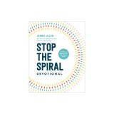 Stop the Spiral Devotional: 100 Days of Breaking Free from Negative Thoughts