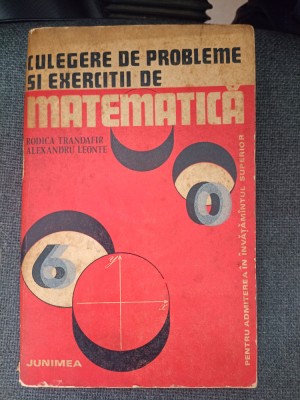 Rodica Trandafir, Al. Leonte: Culegere de probleme şi exerciţii de matematică foto