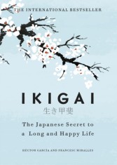 Ikigai : The Japanese secret to a long and happy life - SAS Gardners EU