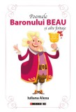Poemele Baronului Beau si alte foitaje | Iuliana Alexa
