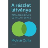 A r&eacute;szlet l&aacute;tv&aacute;nya - T&aacute;rsadalmi nemek &eacute;s nyelvi form&aacute;k - Moln&aacute;r Csilla