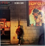 Robin Gibb &lrm;&ndash; How Old Are You? _ NM / NM vinil, LP, disc muzica synth pop , soft rock _ Polydor, Olanda, 1983