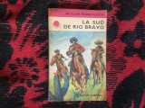 k5 LA SUD DE RIO BRAVO - NICULAE FR&Acirc;NCULESCU