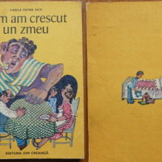 Vasile Petre Fati , Cum am crescut un zmeu , Editura Ion Creanga , 1976 , ed. 1