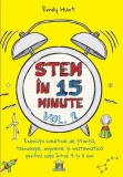 Stem &icirc;n 15 minute - Vol. 2 - Paperback brosat - Emily Hunt - Didactica Publishing House