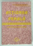 ACTIUNEA PENALA de ION GH. GORGANEANU , 1998