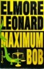 Maximum Bob - Elmore Leonard, Editura Elit, Politist, Romana, 1991, Stare Buna