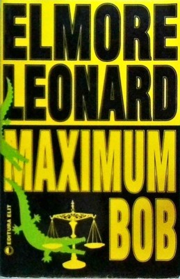 Elmore Leonard - Maximum Bob foto