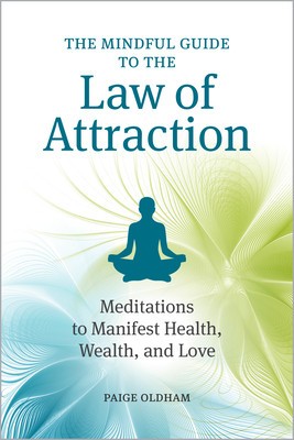 The Mindful Guide to the Law of Attraction: 45 Meditations to Manifest Health, Wealth, and Love foto