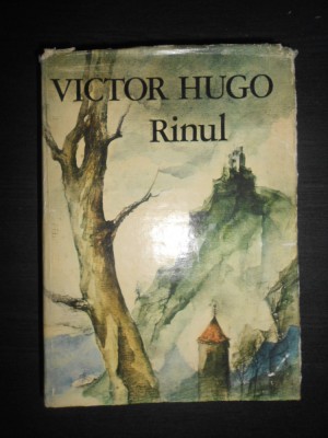 Victor Hugo - Rinul. Scrisori catre un prieten (1983, editie cartonata) foto