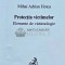 Protectia victimelor. Elemente de victimologie - 2006 - Mihai Adrian Hotca (L227)