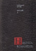 Opere I, Hronica romanilor, Tom I foto