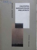 Calitatea Suprafetelor Prelucrate - Stefanuta Enache, Tehnica 1966, Constructii, Carte Tehnica, 292 Pagini, Coperta Cartonata