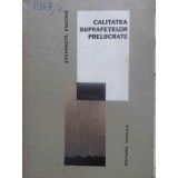 CALITATEA SUPRAFETELOR PRELUCRATE-STEFANUTA ENACHE-121803