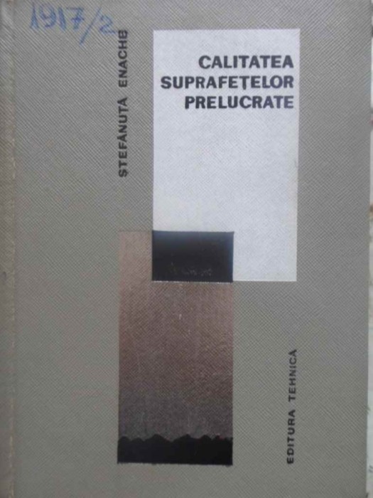 CALITATEA SUPRAFETELOR PRELUCRATE-STEFANUTA ENACHE