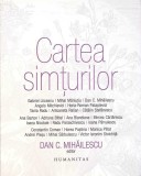 Cartea Simturilor - Dan C. Mihailescu, Humanitas, 2015, Psihologie, 291 pagini