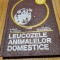 LEUCOZELE ANIMALELOR DOMESTICE - Miclea Eugen, Barna Ilie, Pirvu Gheorghe - Editura Ceres, 1978, 264 p.; tiraj: 3220 ex.