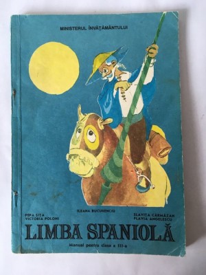 Limba Spaniola. Manual Pentru Clasa A III-a - Pepa Sita, Ileana Bucurenciu foto