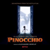 Guillermo Del Toro&#039;s Pinocchio (Soundtrack) | Alexandre Desplat