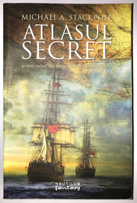 Atlasul Secret, Vol 1, Marile Descoperiri, Michael. A. Stackpole. foto