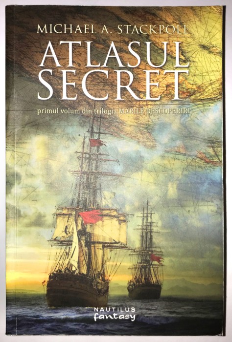 Atlasul Secret, Vol 1, Marile Descoperiri, Michael. A. Stackpole.