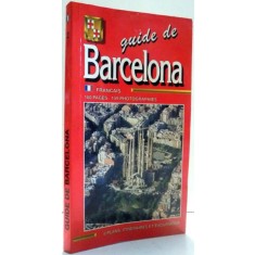 GUIDE DE BARCELONA , 160 PAGES 159 PHOTOGRAPHIES