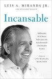 Incansable: Mi Historia de la Fuerza Latina Que Est
